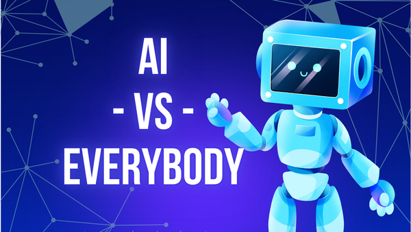AI vs Everybody